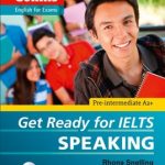 Get Ready for IELTS SPEAKING Pre-Intermediate
