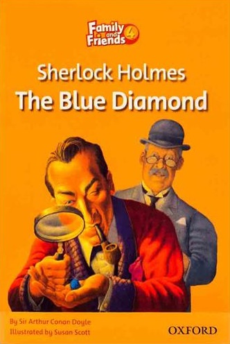 Family and Friends 4 Sherlock Holmes The Blue Diamond
