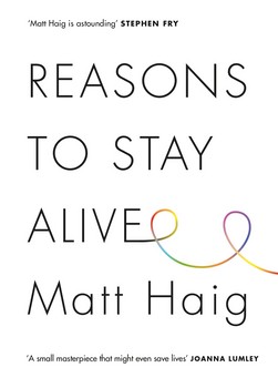 Reasons To Stay Alive Matt Haig (Full Text)